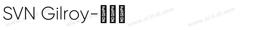 SVN Gilroy字体转换
